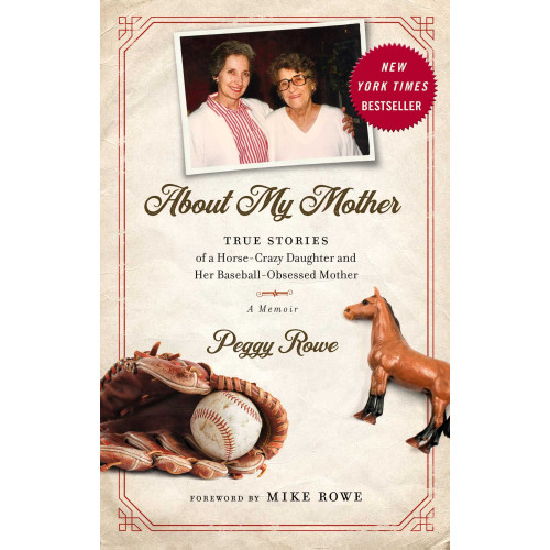 About My Mother by Peggy Rowe – A Humorous and Heartfelt Tribute to Family and Legacy