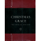 Christmas Grace by David A. Holland – 25 Advent Invitations to Celebrate God's Forgiveness