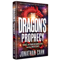 The Dragon's Prophecy by Jonathan Cahn – Revealing the Spiritual Mystery Behind World Events