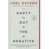 Empty Out the Negative by Joel Osteen – Making Room for God’s Blessings by Letting Go of the Past