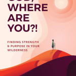 God, Where Are You?! - John Bevere