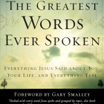 The Greatest Words Ever Spoken (Thinline Edition) - Steven K. Scott