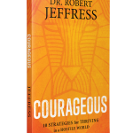Courageous - Robert Jeffress