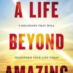 A Life Beyond Amazing - David Jeremiah