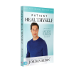 Patient Heal Thyself by Jordan Rubin – Remarkable Health and Recovery through Biblical Principles