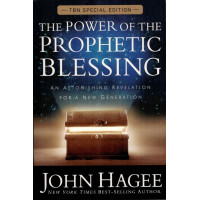 The Power of the Prophetic Blessing by John Hagee – Unlocking the Spoken Favor of God