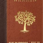 The Purpose Driven Life: What on Earth am I Here For? - Rick Warren
