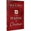 The Purpose of Christmas by Rick Warren – Discovering the Three Reasons for the Season