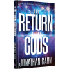 The Return of the Gods by Jonathan Cahn – Uncovering the Ancient Spirits Transforming the Modern World