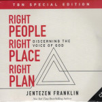 Right People, Right Place, Right Plan - Jentezen Franklin