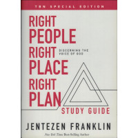 Right People, Right Place, Right Plan Study Guide by Jentezen Franklin – Interactive Workbook for Small Groups and Personal Study