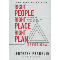 Right People, Right Place, Right Plan Devotional by Jentezen Franklin – 90 Days of Divine Alignment