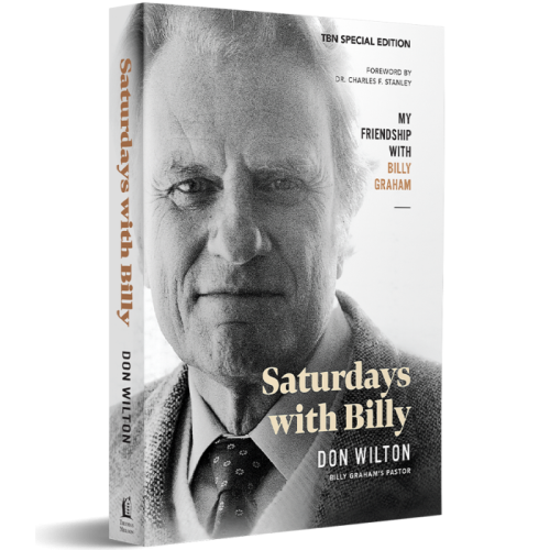 Saturdays with Billy by Don Wilton – Personal Stories of Friendship with Billy Graham