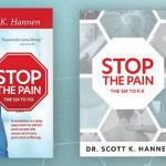 Stop the Pain: The Six to Fix - Dr. Scott K. Hannen