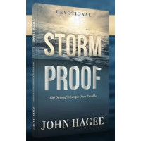 Storm Proof by John Hagee – How to Stand Strong When the Storms of Life Rage