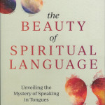 The Beauty of Spiritual Language - Jack Hayford