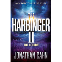 The Harbinger II: The Return by Jonathan Cahn – The Prophet Reveals the Next Stage of Biblical Mystery