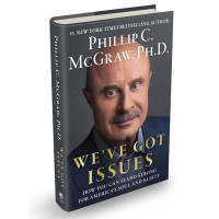 We've Got Issues by Dr. Phil McGraw – A Guide to Standing Strong for Your Values and Your Country