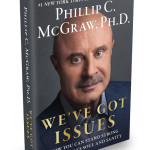 We've Got Issues - Dr. Phil McGraw