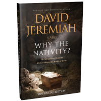 Why the Nativity? by David Jeremiah – 25 Compelling Reasons Why God Came to Earth