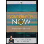 Your Destiny Now (Two-In-One Teaching) - Christine Caine
