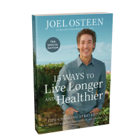 15 WAYS TO LIVE LONGER AND HEALTHIER - JOEL OSTEEN