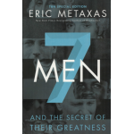7 MEN AND THEIR SECRETS - ERIC METAXAS