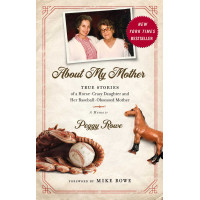 ABOUT MY MOTHER - PEGGY ROWE