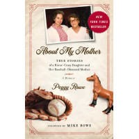 ABOUT MY MOTHER - PEGGY ROWE