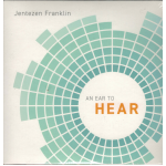 AN EAR TO HEAR - JENTEZEN FRANKLIN