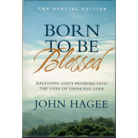BORN TO BE BLESSED - JOHN HAGEE
