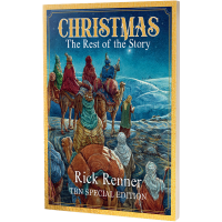 CHRISTMAS: THE REST OF THE STORY - RICK RENNER