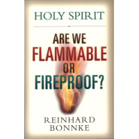 ARE WE FLAMMABLE OR FIREPROOF? - REINHARD BONNKE