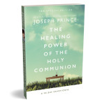 THE  HEALING POWER OF THE HOLY COMMUNION - JOSEPH PRINCE