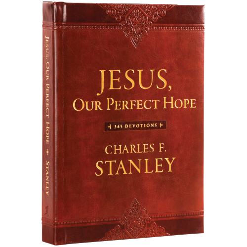JESUS, OUR PERFECT HOPE - CHARLES STANLEY