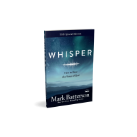 Whisper by Mark Batterson – Learning to Discern the Seven Languages of God