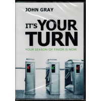 IT'S YOUR TURN - JOHN GRAY