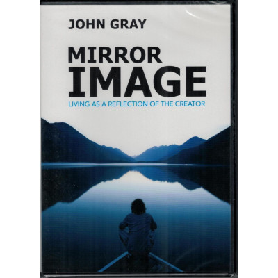 MIRROR IMAGE - JOHN GRAY MIRROR IMAGE - JOHN GRAY