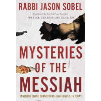 Mysteries of the Messiah by Rabbi Jason Sobel – Unveiling Christ in the Old Testament and Hebrew Tradition