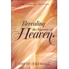 REVEALING THE MYSTERIES OF HEAVEN - DAVID JEREMIAH