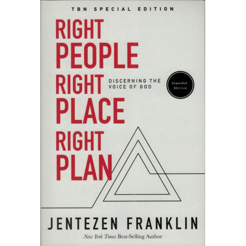 RIGHT PEOPLE RIGHT PLACE RIGHT PLAN (EXPANDED EDITION) - JENTEZEN FRANKLIN