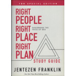 RIGHT PEOPLE RIGHT PLACE RIGHT PLAN STUDY GUIDE - JENTEZEN FRANKLIN