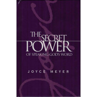THE SECRET POWER OF SPEAKING GOD'S WORD - JOYCE MEYER
