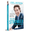 YOU ARE STRONGER THAN YOU THINK - JOEL OSTEEN
