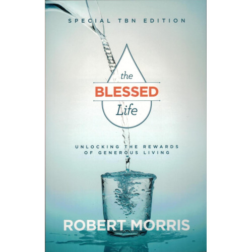 THE BLESSED LIFE (BOOK) - ROBERT MORRIS