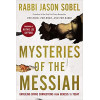 MYSTERIES OF THE MESSIAH - RABBI JASON SOBEL