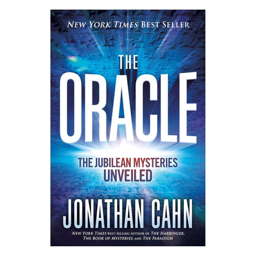 The Oracle by Jonathan Cahn – Unveiling the Jubilean Mysteries and Modern Prophecy