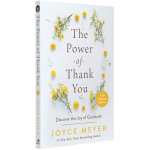THE POWER OF THANK YOU - JOYCE MEYER