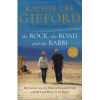 THE ROCK, THE ROAD AND THE RABBI - KATHIE LEE GIFFORD