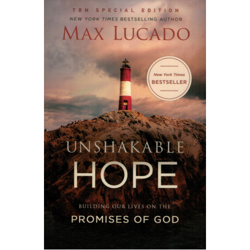 UNSHAKABLE HOPE - MAX LUCADO (LAST ONE)